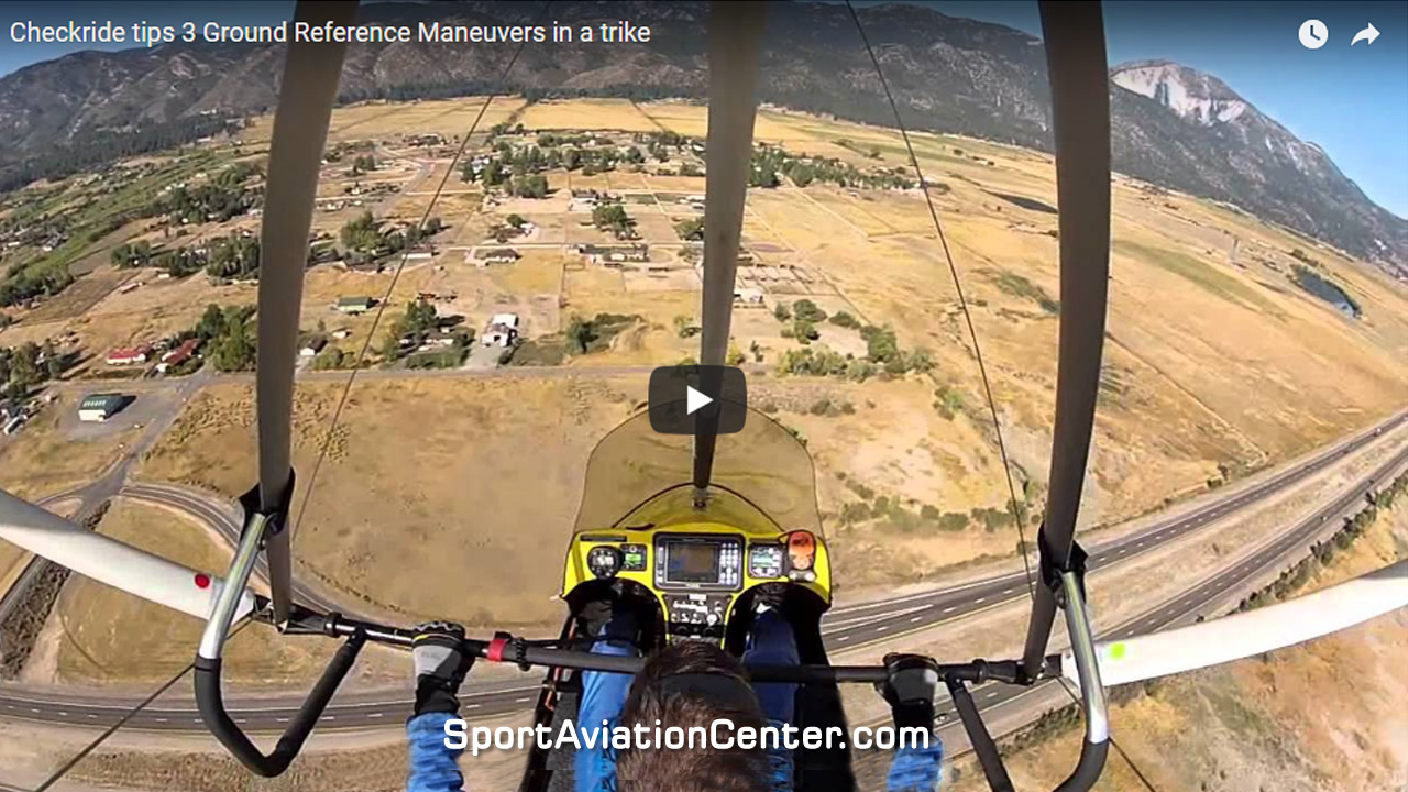 Checkride Tips 3 Ground Reference Maneuvers in a Trike Sport
